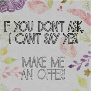 Make an offer.